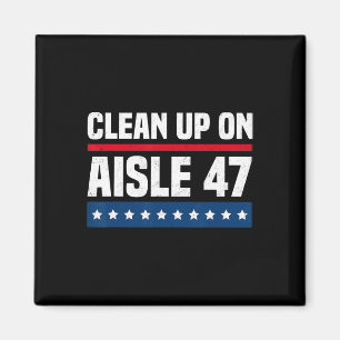 Íman Limpe a Prateleira 47 Impeça 47 Anti Trump Preside