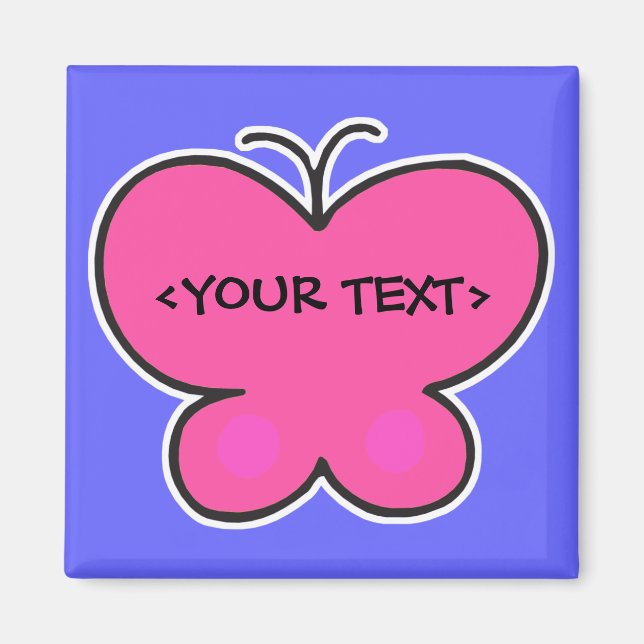Íman linda borboleta rosa, <YOUR TEXT> (Frente)