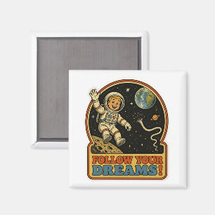 Íman Lindo Astronauta Retro Siga Seus Sonhos Espaço Mem