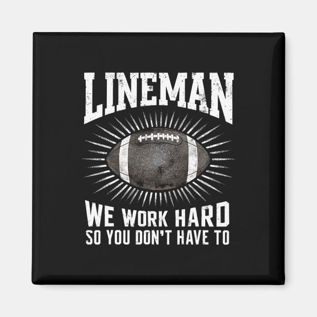 Íman Lineman, trabalhamos Duro, para que não tenhas de  (Frente)
