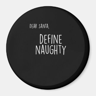 Íman Lista Divertida de Natal: Santa Claus Diz Quem é B