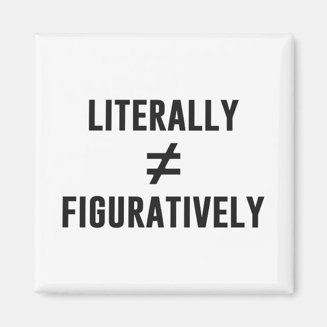 Íman Literalmente Não É Igual Figurativamente (Frente)