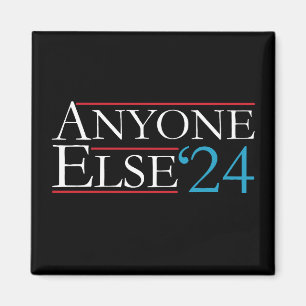 Íman Literalmente Qualquer Outra Pessoa 2024 Presidente