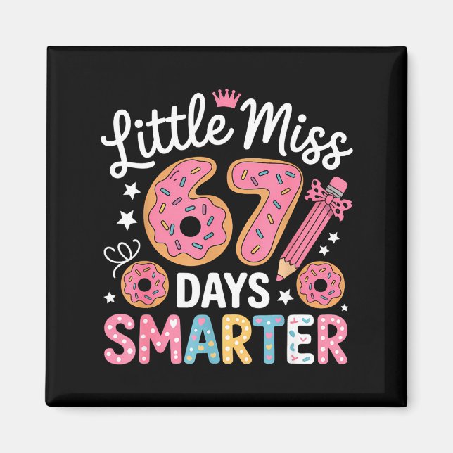Íman Little Miss 67 Days Smarter Kids Girls 67th Day Of (Frente)