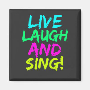 Íman Live, Laugh e Sing Magnet