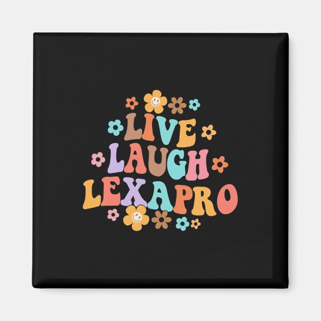 Íman Live Laugh Lexapro Groovy Mental Health Therapist (Frente)