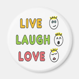 Íman Live Laugh Love