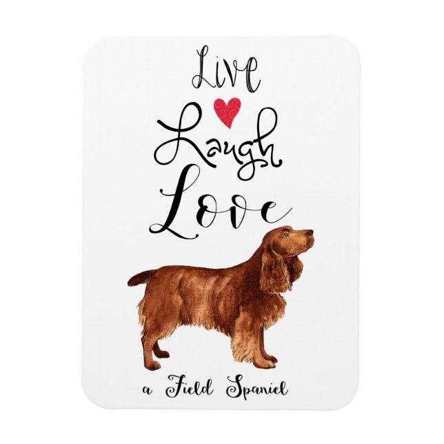 Íman Live Laugh Love a Field Spaniel Magnet (Vertical)