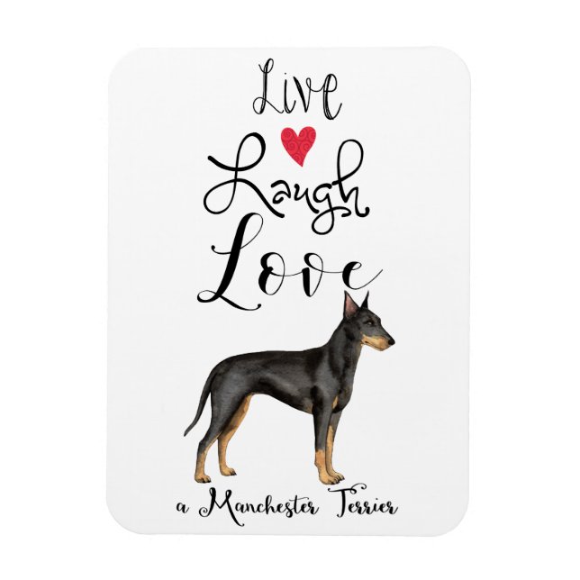 Íman Live Laugh Love a Manchester Terrier Magnet (Vertical)