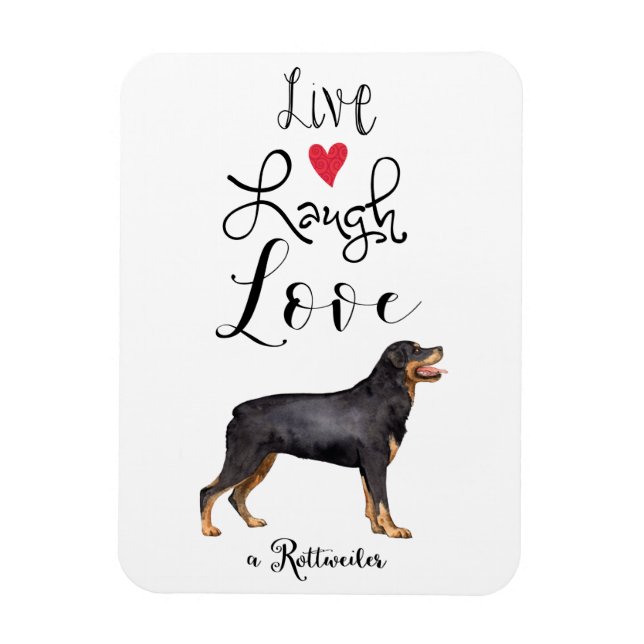 Íman Live Laugh Love a Rottweiler (Vertical)