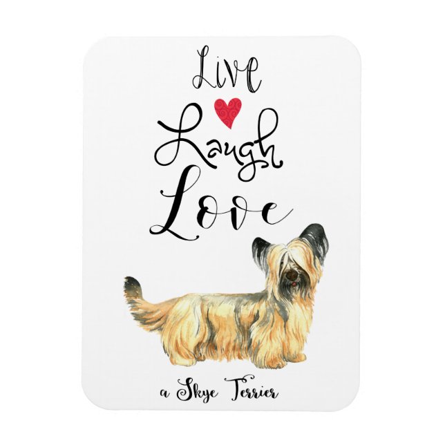 Íman Live Laugh Love a Skye Terrier Magnet (Vertical)