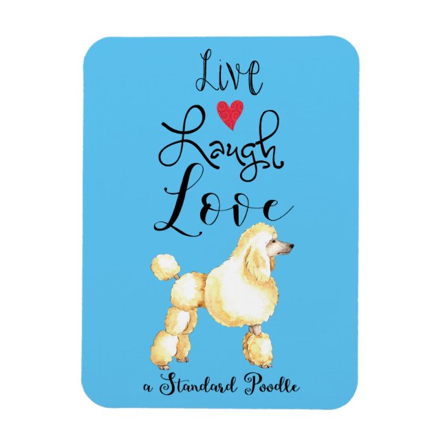 Íman Live Laugh Love a Standard Poodle Magnet (Vertical)