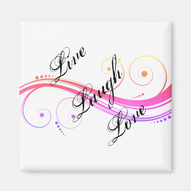 Íman Live Laugh Love Magnet (Frente)