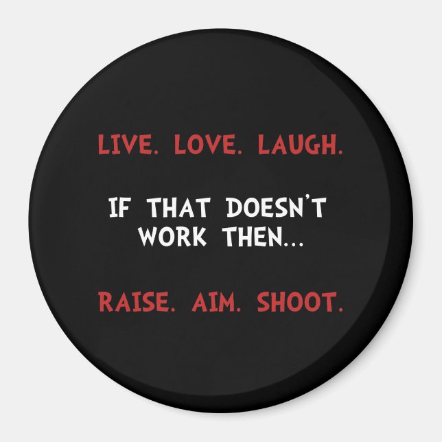 Íman Live Laugh Shoot (Frente)