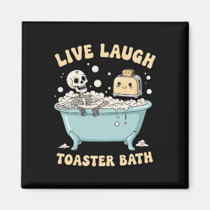 Íman Live Laugh Toaster O Esqueleto Engraçado Meme Dark