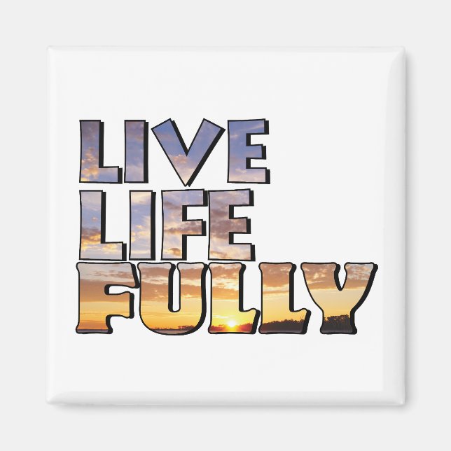 Íman Live Life Fully Quote (Frente)