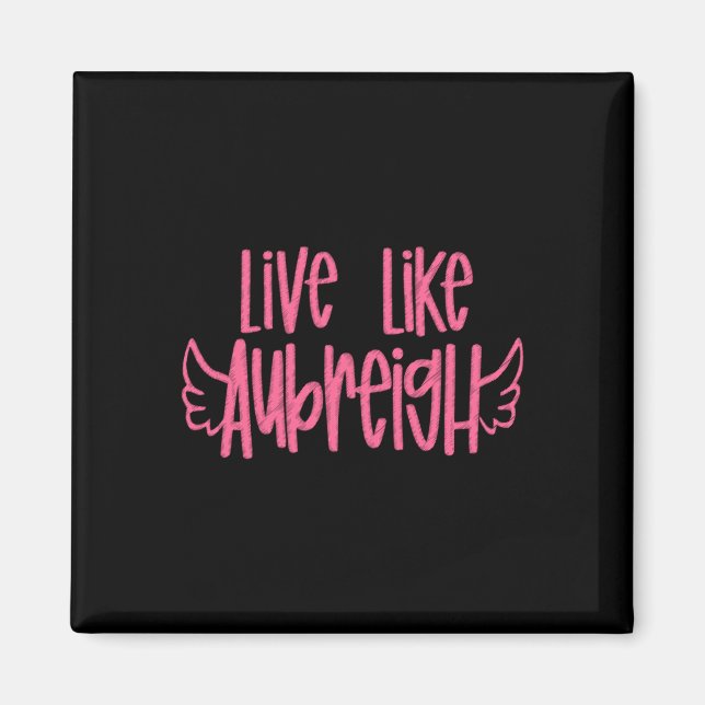 Íman Live Like Aubreigh Sticker (Frente)