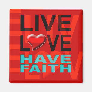 Íman Live Love Have Faith Magnet (vermelho)
