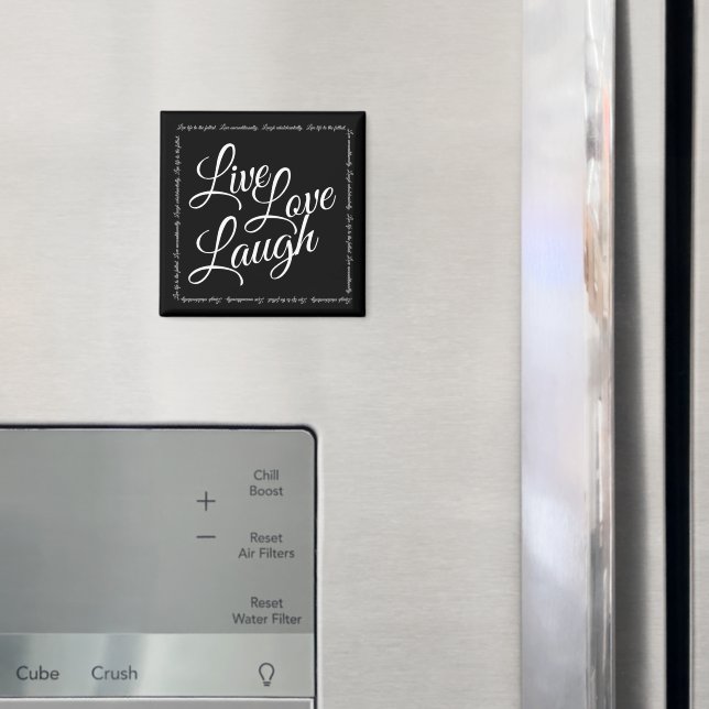 Íman Live Love Laugh Elegante Black White Script (In Situ (Fridge))