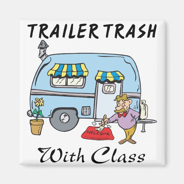 Íman lixo de parque de trailers com classe (Frente)