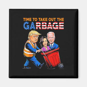 Íman Lixo Para Trump 2024, Hora Da Camisa Para Sair Do