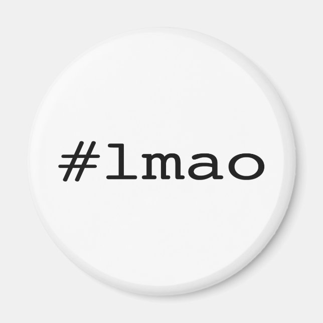Íman #lmao (hashtag do twitter) (Frente)