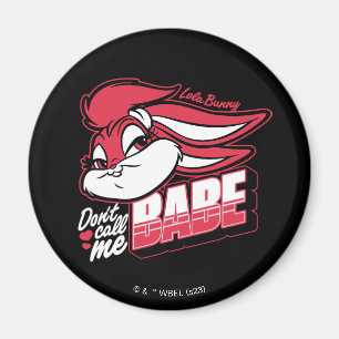 Íman Lola Bunny Não me chame de Babe