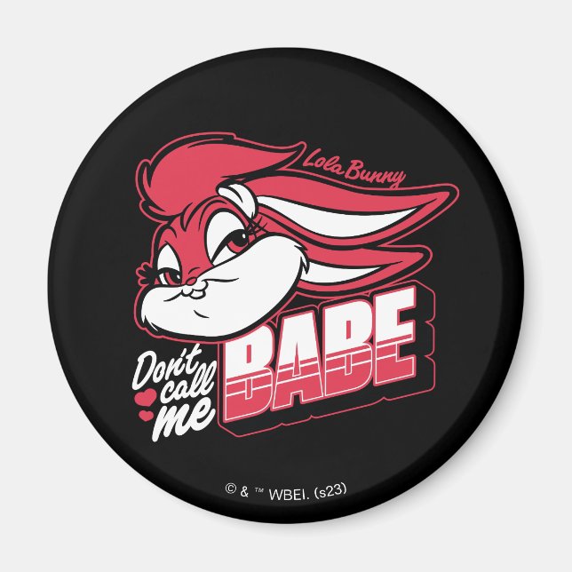 Íman Lola Bunny Não me chame de Babe (Frente)