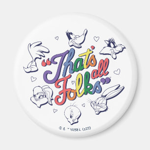 Íman LOONEY TUNES™ - That's All Folks! Pride Badge