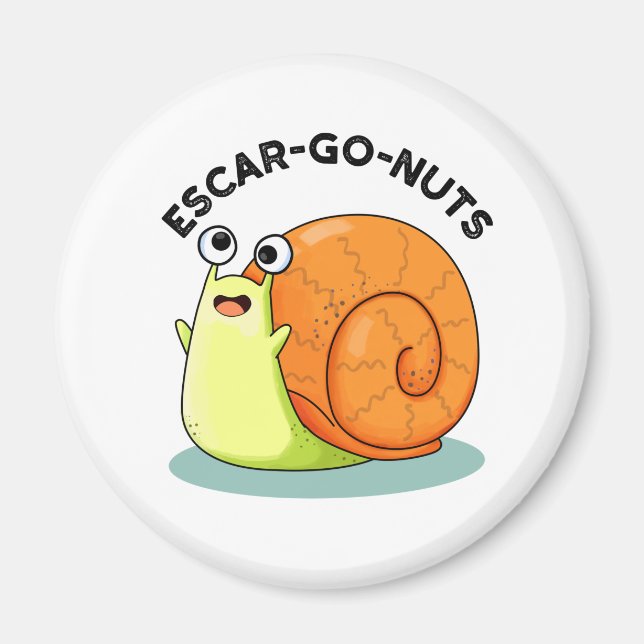 Íman Loucos Escar-go Engraçado Escargot Snail Pun (Frente)