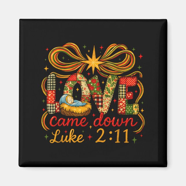 Íman Love Came Down Luke 2_11 Patchwork Christmas  (Frente)