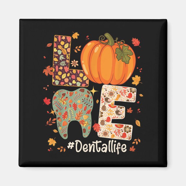 Íman Love Dental Life Pumpkin Tooth Dentist Fall Thanks (Frente)