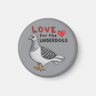 Íman Love for the Underdogs – Runder Magnet mit Taube