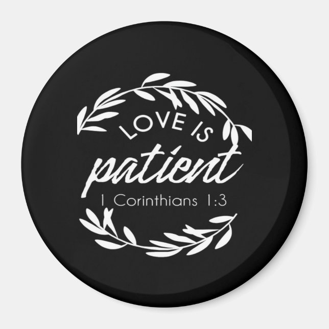 Íman Love Is Patient Corinthians Scripture Minimal Desi (Frente)