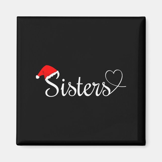 Íman Love My Sister Cute Christmas Sisters  (Frente)