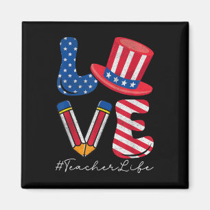 Íman Love Teacher Life Usa Flag American Patriotic 4th