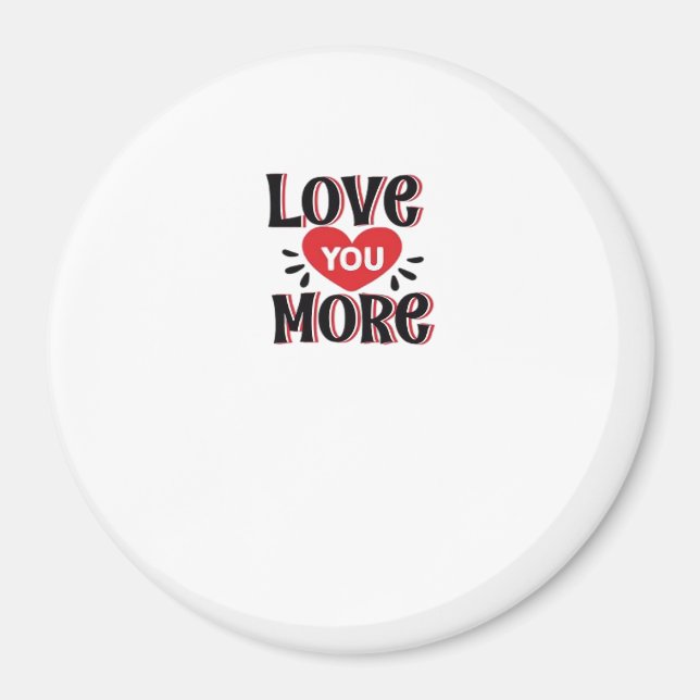 Íman Love You More Creative Style Design  (Frente)