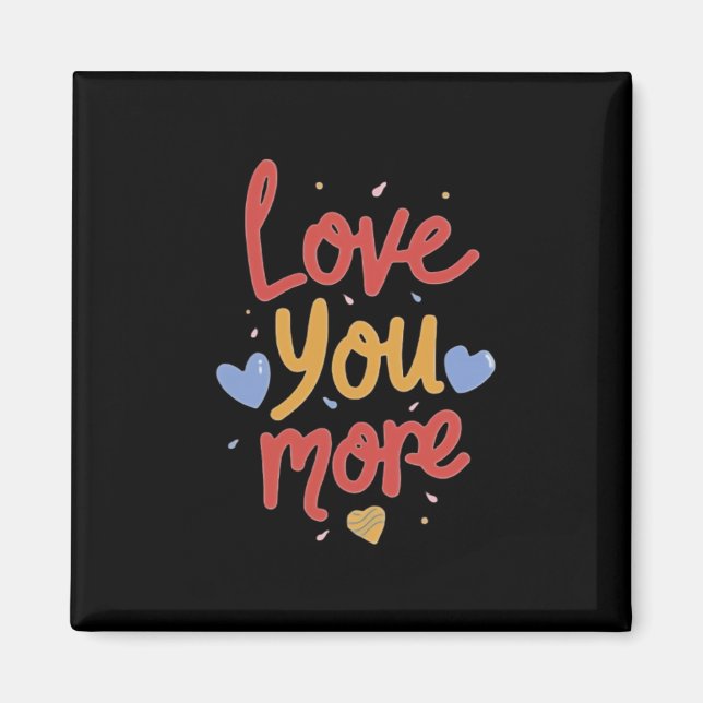 Íman Love You More Expressive Art  (Frente)
