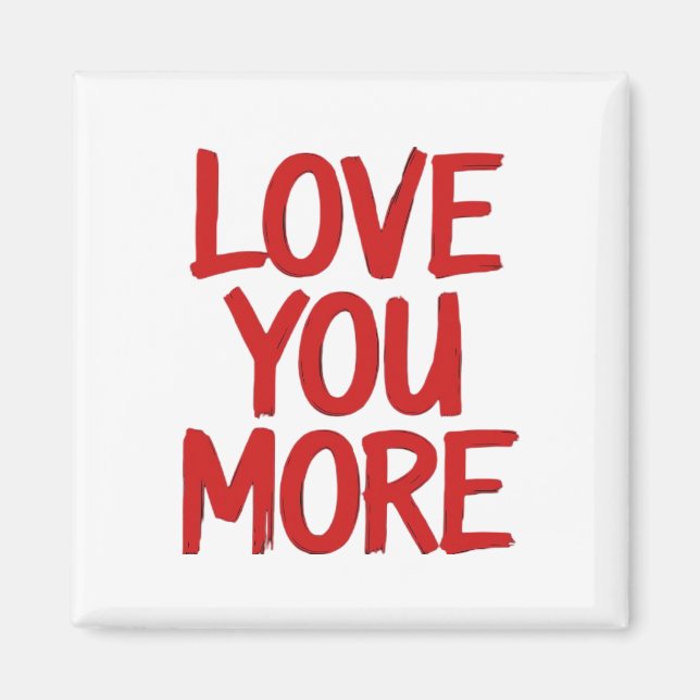 Íman Love You More Minimal Heartfelt Design  (Frente)