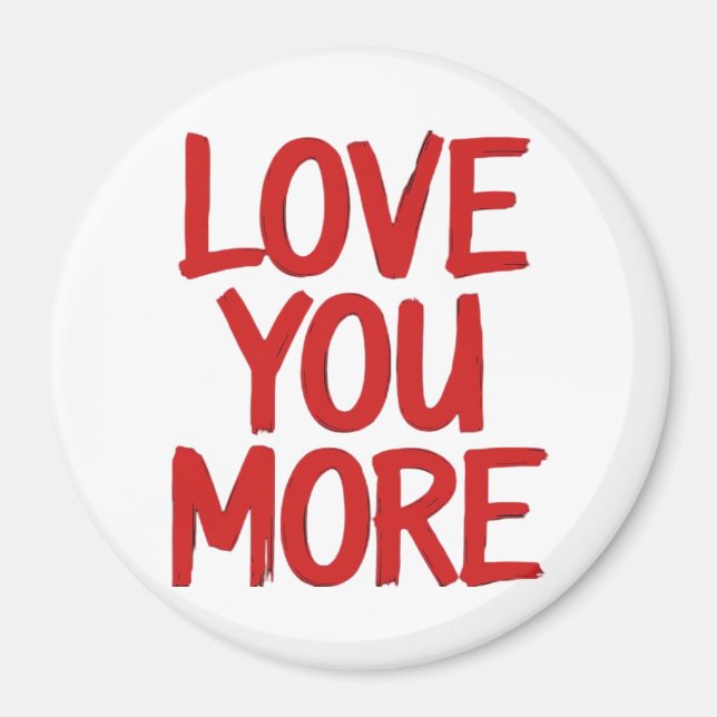Íman Love You More Minimal Heartfelt Design  (Frente)