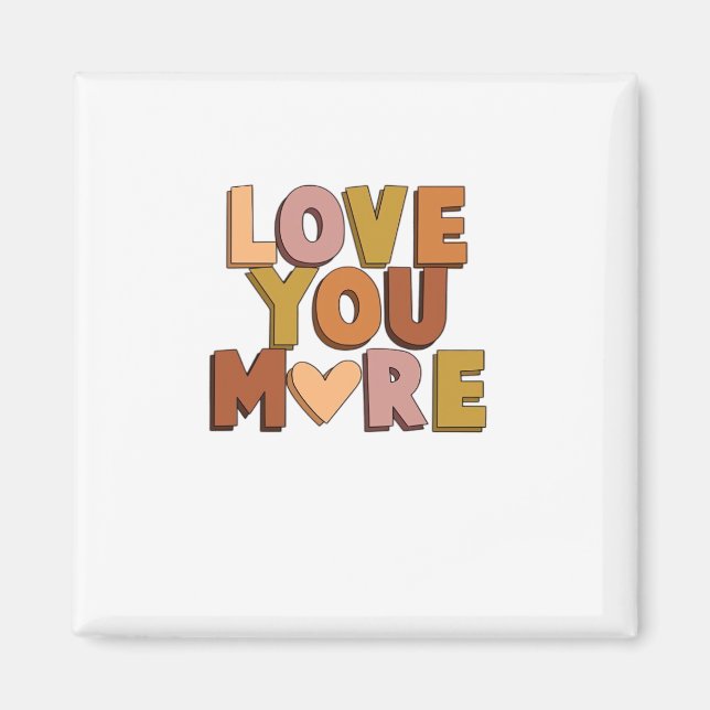Íman Love You More Minimal Romantic Style  (Frente)