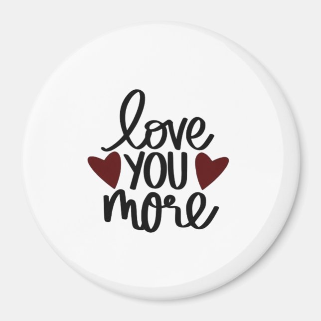 Íman Love You More Sincere Minimal Design  (Frente)