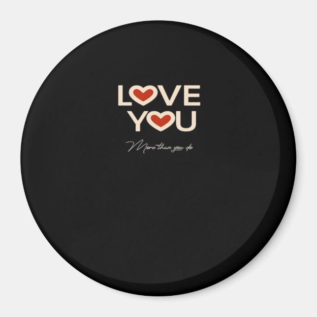 Íman Love You More Than You Do Romantic Style  (Frente)