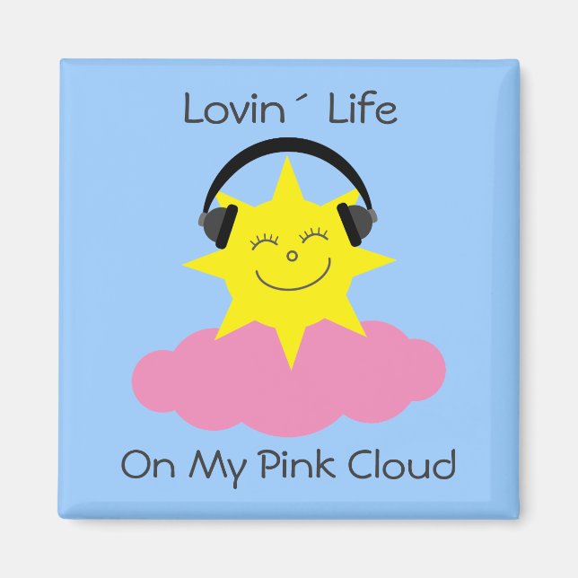Íman "Lovin' Life On My Pink Cloud sobriety magnet" (Frente)