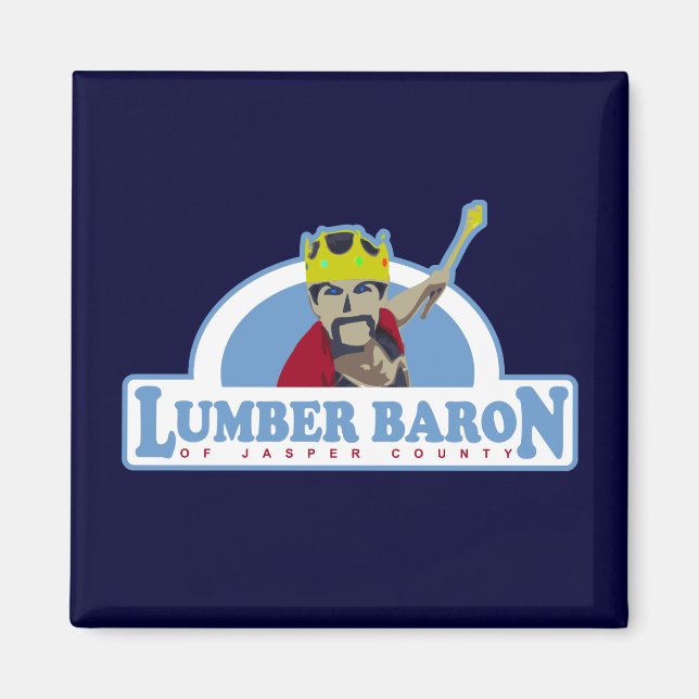 Íman Lumber Baron do Condado de Jasper (Frente)