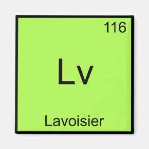 Íman Lv - Lavoisier Funny Chemistry Element Symbol Tee