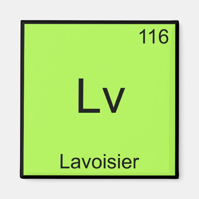 Íman Lv - Lavoisier Funny Chemistry Element Symbol Tee (Frente)