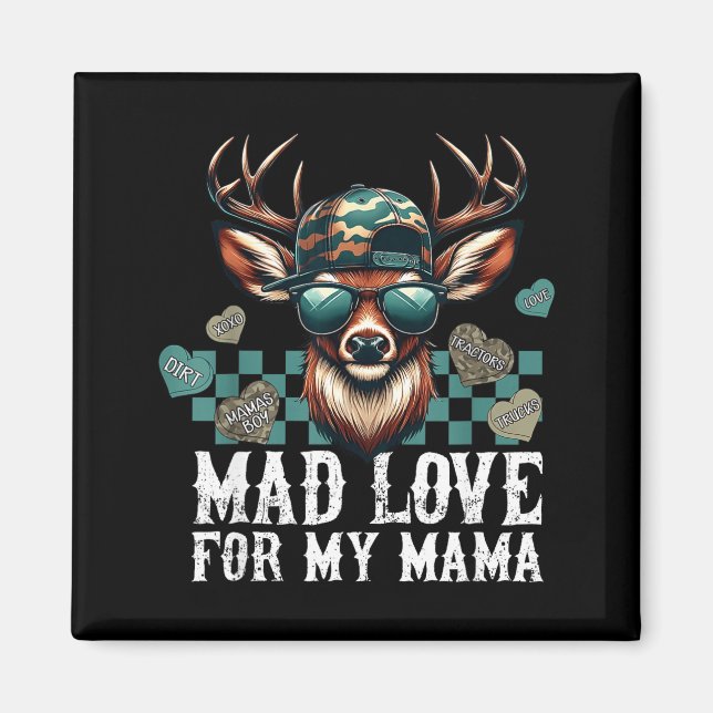 Íman Mad Retro Love For My Mama Camo Deer Hunting Valen (Frente)