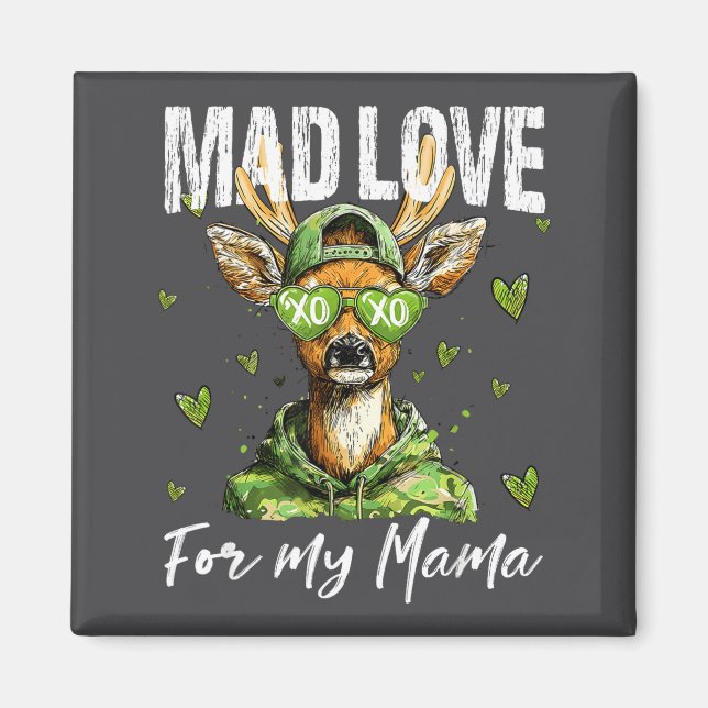 Íman Mad Retro Love For My Mama Deer Hunting Boys Valen (Frente)