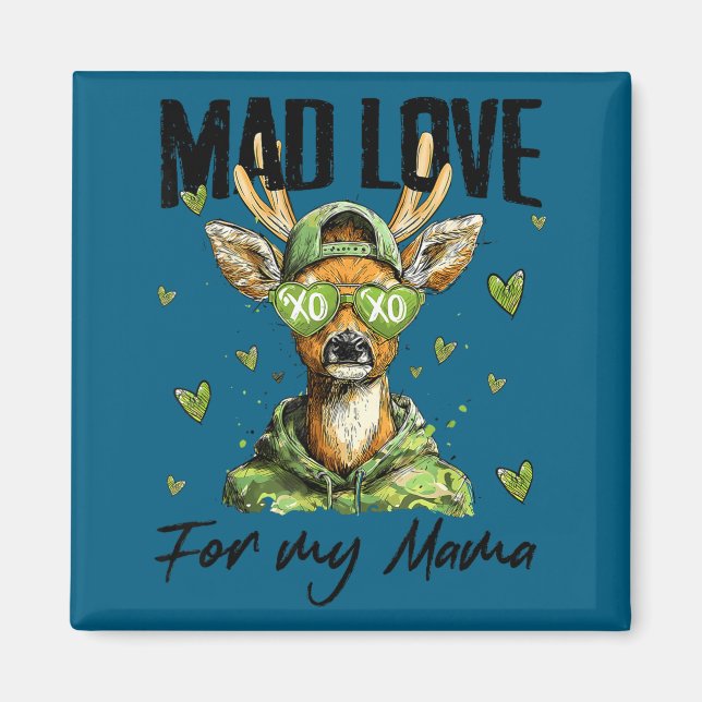 Íman Mad Retro Love For My Mama Deer Hunting Happy Vale (Frente)